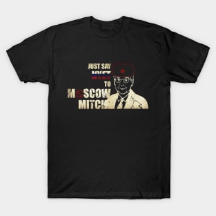 Vintage distressed - Just say nyet to Moscow Mitch T-Shirt - Ditch Moscow Mitch T-Shirt